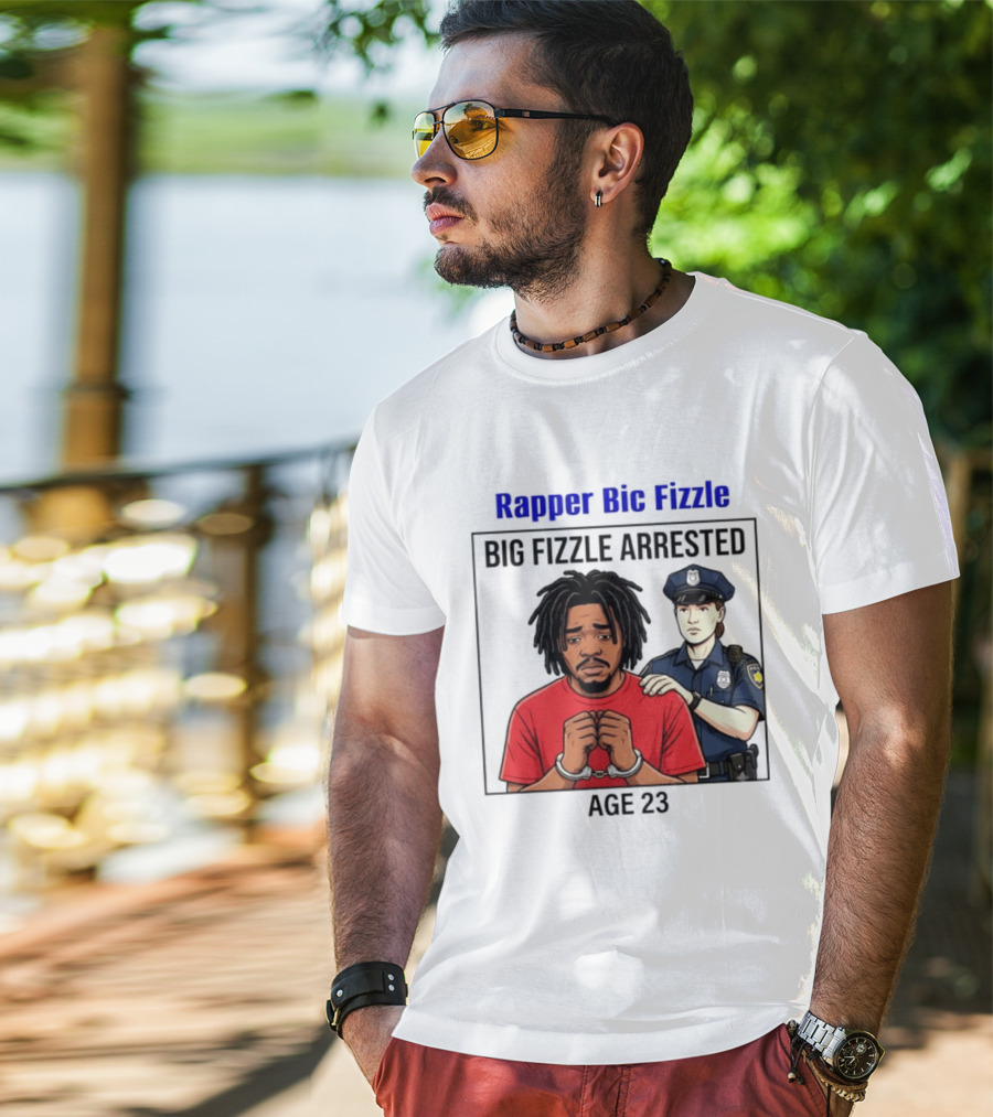 Rapper Bic Fizzle Big Fizzle Arrested Age 23 T-Shirt