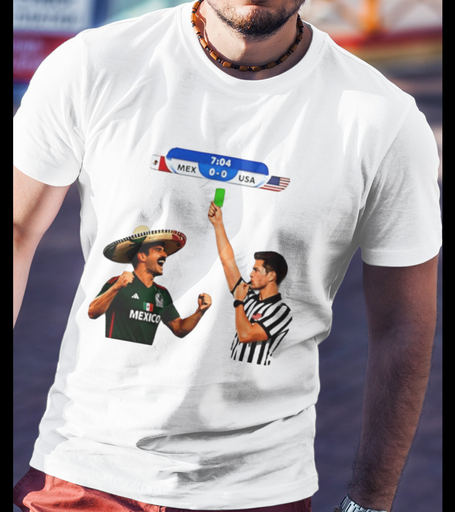 Mexico Vs USA Soccer Match 7:04 Scoreboard Referee Green Card T-Shirt