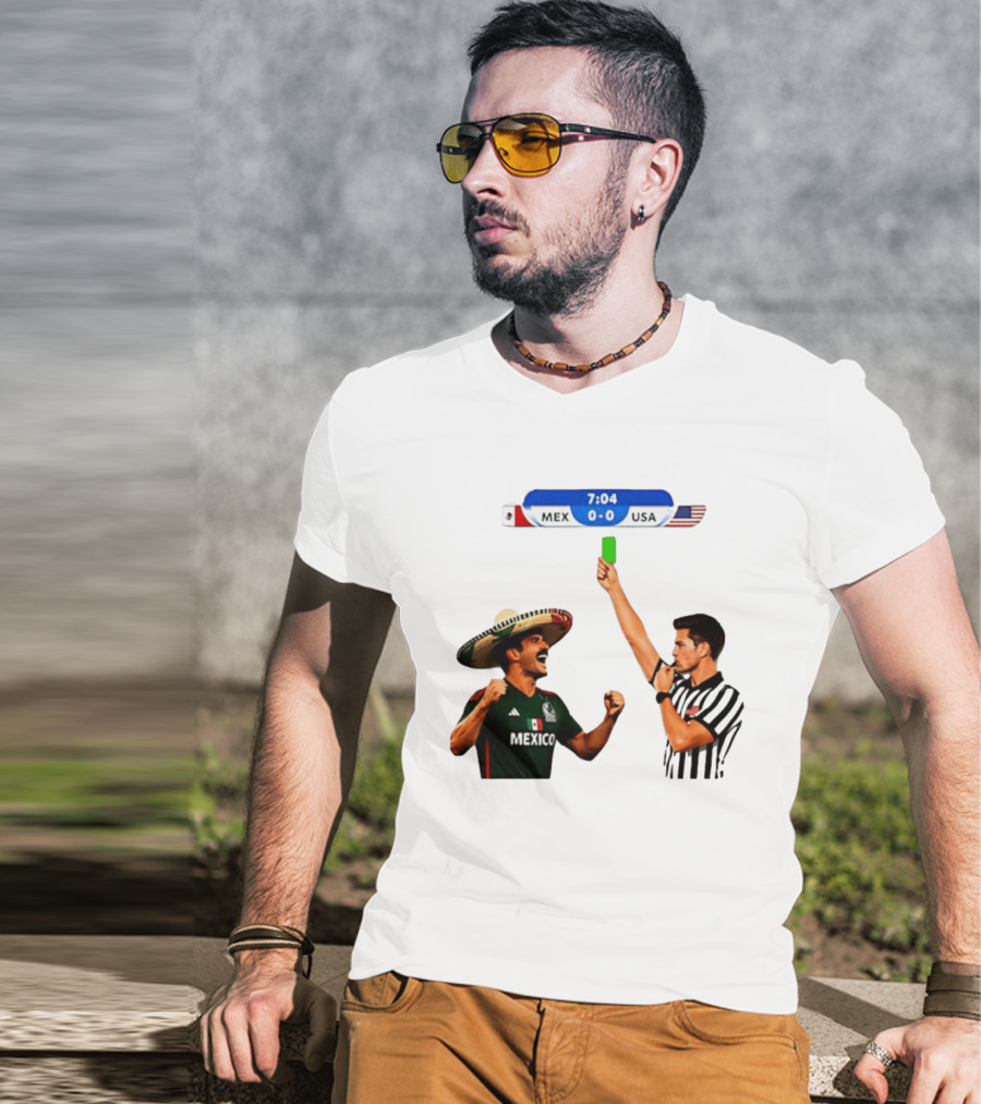 Mexico Vs USA Soccer Match 7:04 Scoreboard Referee Green Card T-Shirt