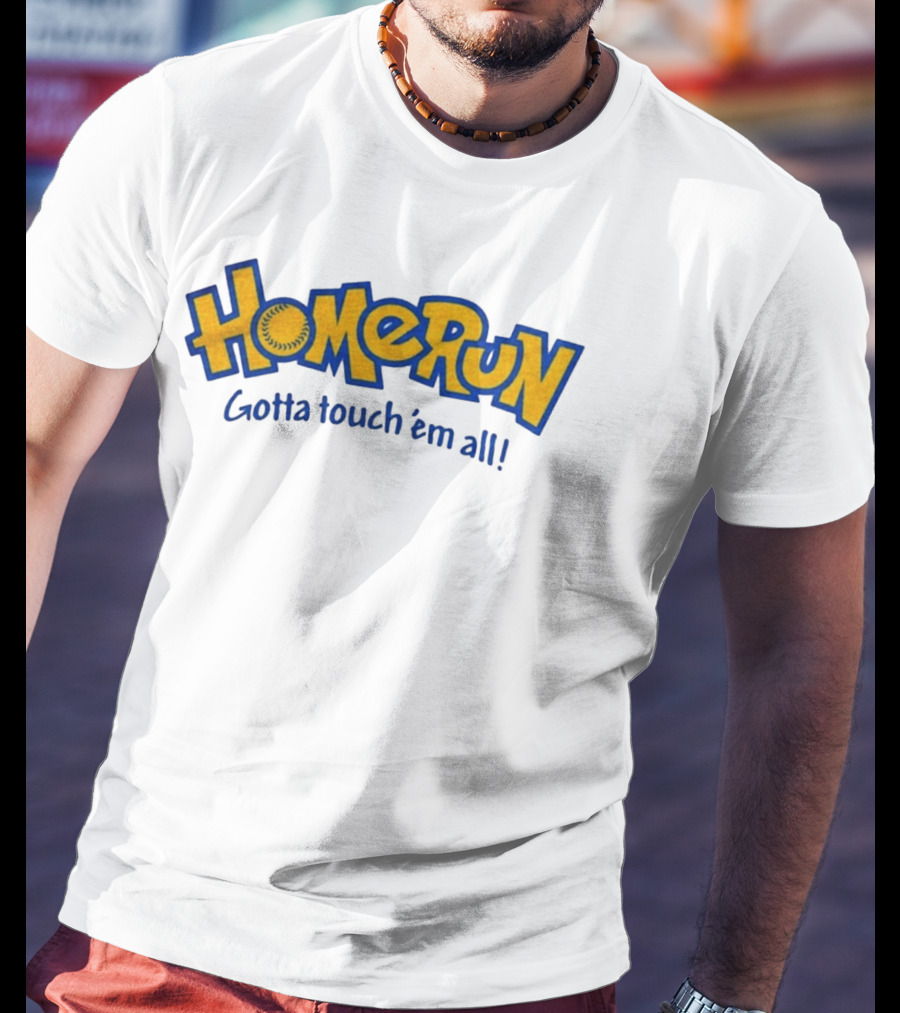 Home Run Gotta Touch 'Em All Baseball Pokéball T-Shirt