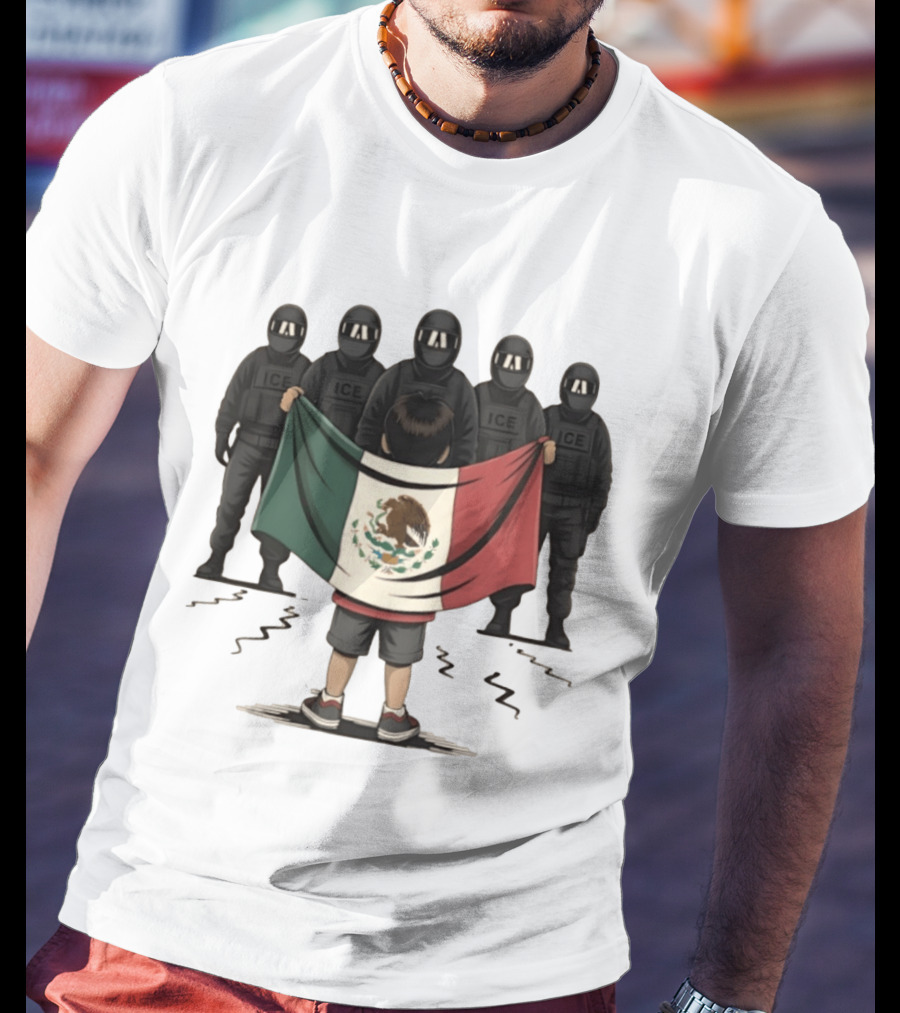 Mexican Flag Held By Kid Facing ICE Tactical Officers T-Shirt