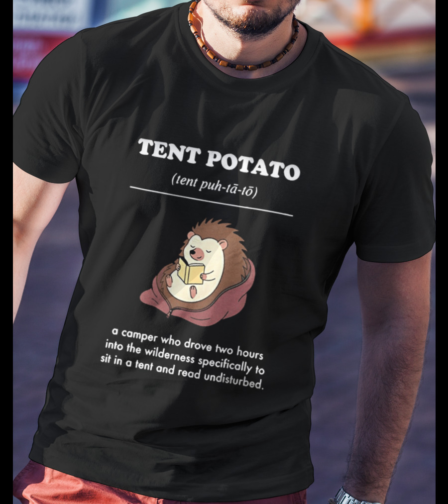 TENT POTATO Hedgehog Reading Camper Wilderness Tent Adventure T-Shirt