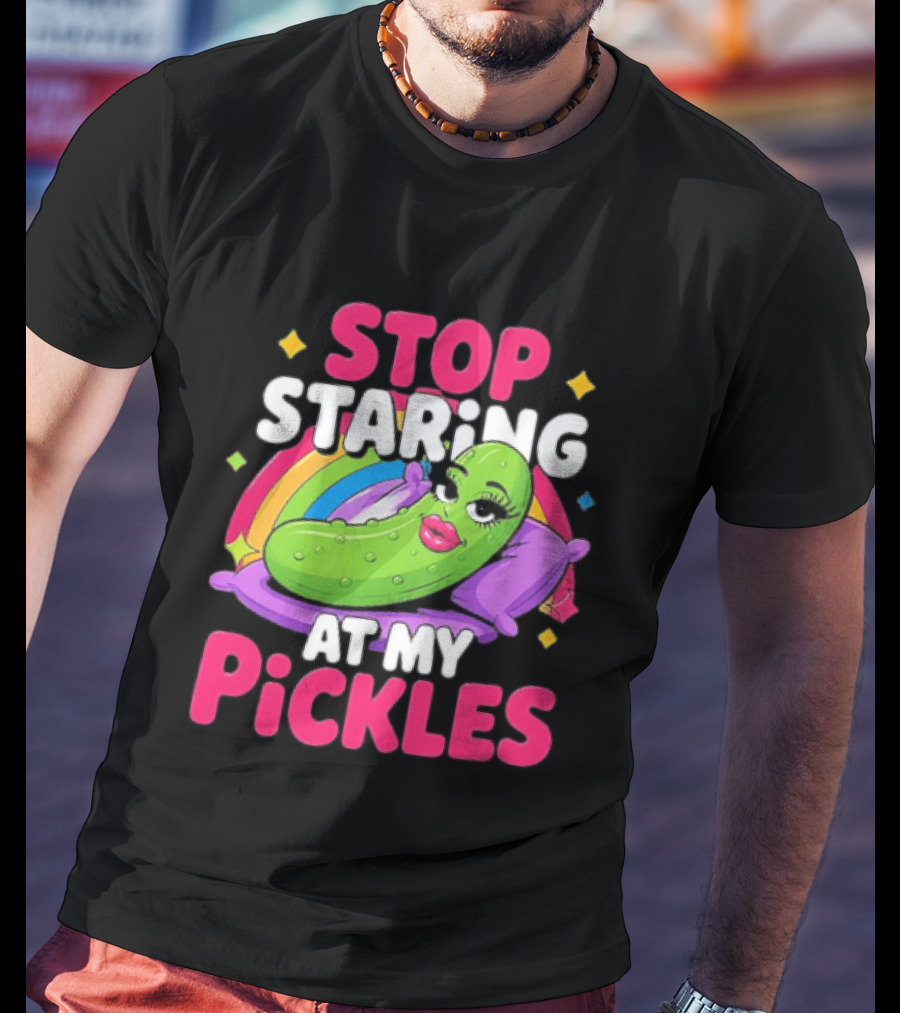 Stop Staring At My Pickles Pillow Rainbow T-Shirt