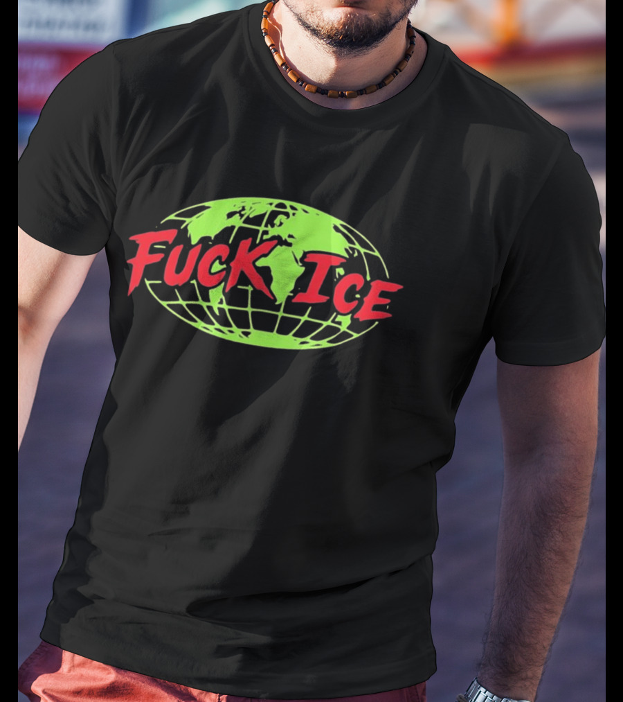 Protest Global Awareness Fuck ICE World Map T-Shirt