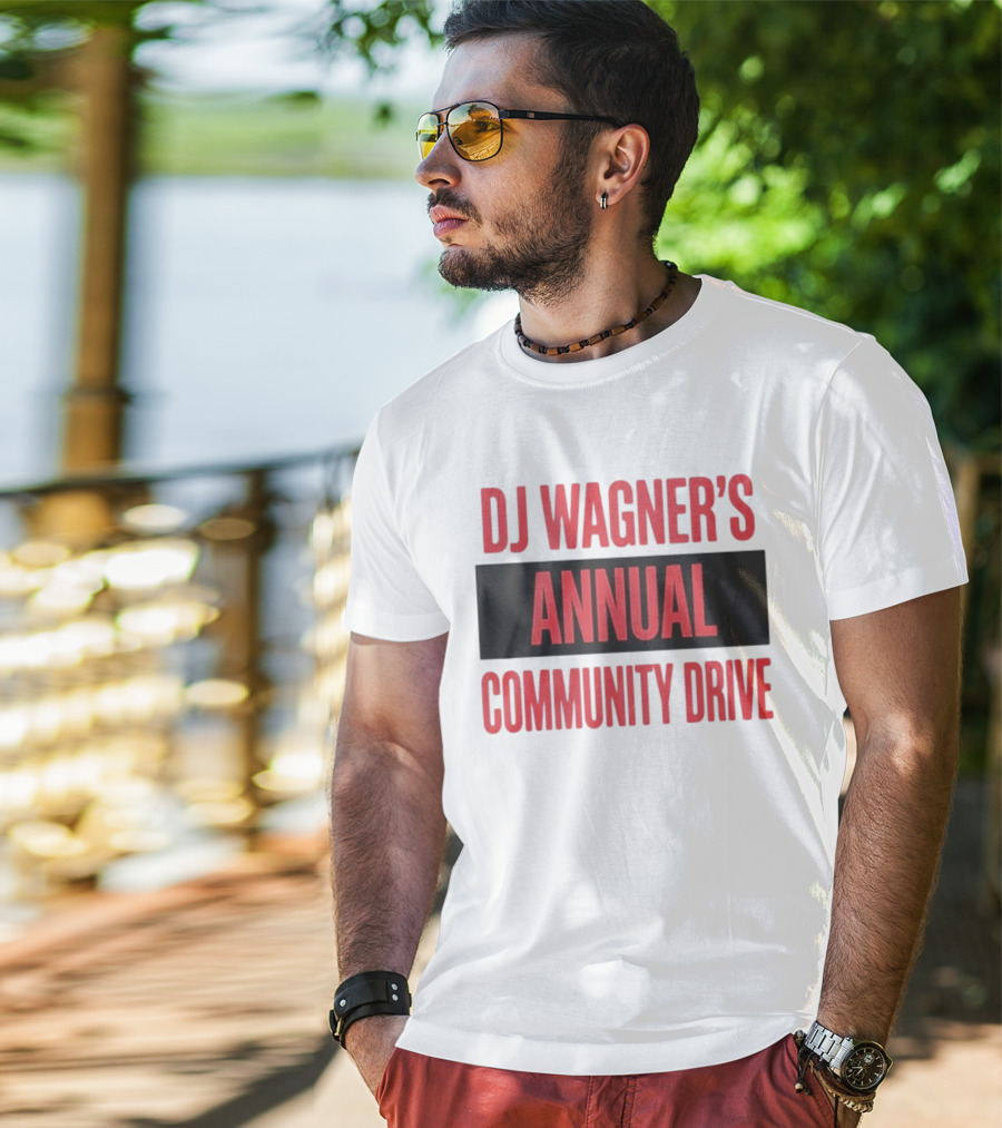 DJ Wagner's Annual Community Drive Event Collaboration T-Shirt