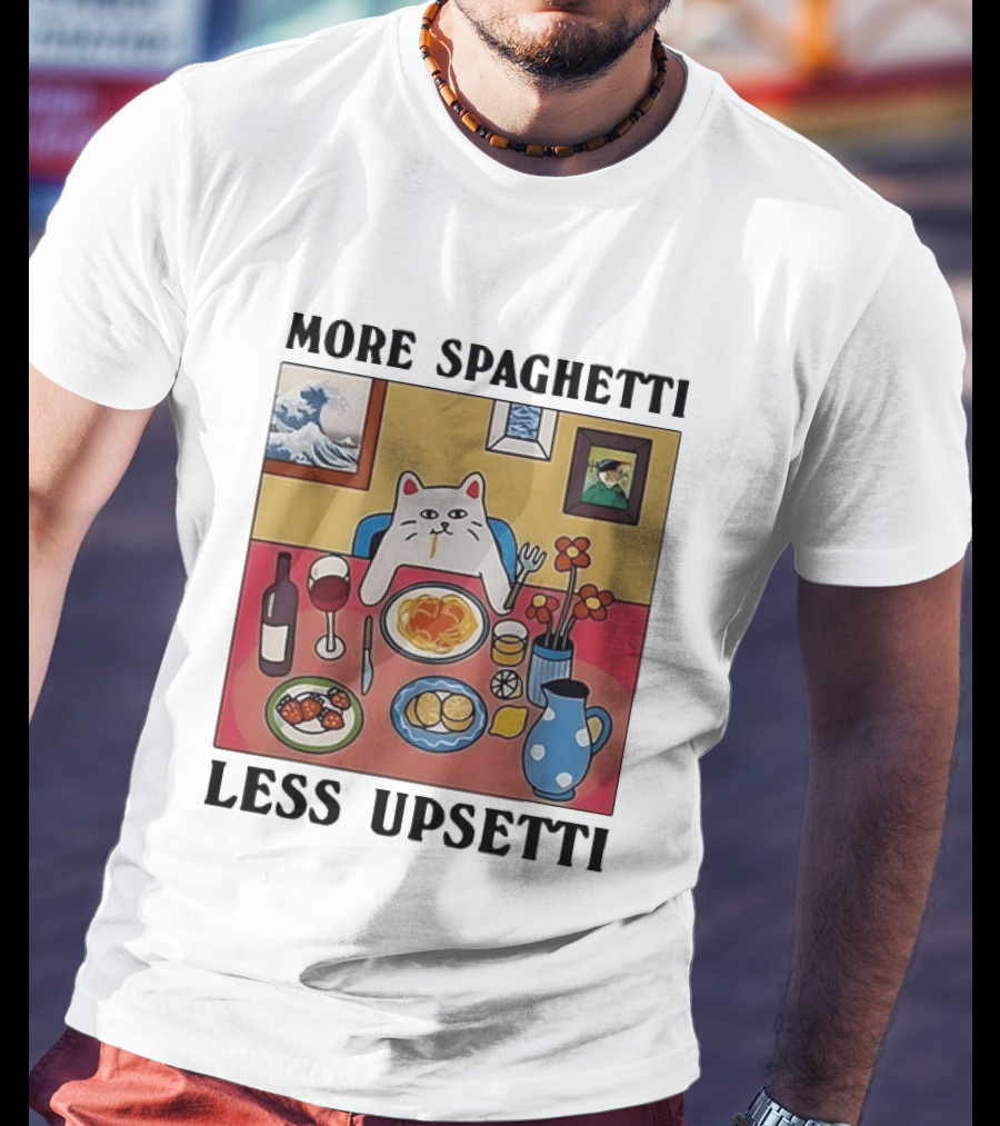Lord Nermal Ripndip Cat More Spaghetti Less Upsetti Dinner Meal Foodie T-Shirt