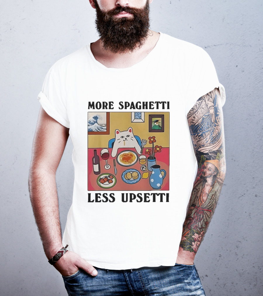 Lord Nermal Ripndip Cat More Spaghetti Less Upsetti Dinner Meal Foodie T-Shirt