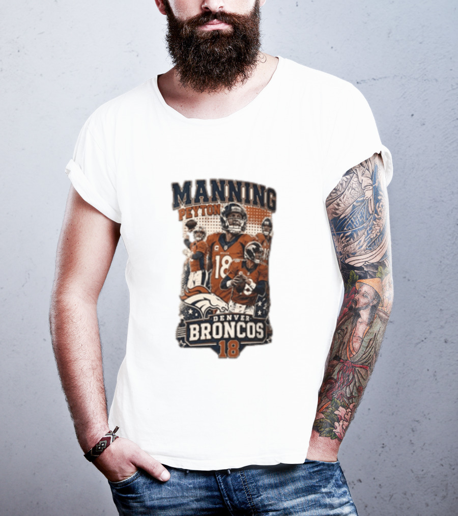Manning Peyton Denver Broncos 18 Football Player Broncos T-Shirt