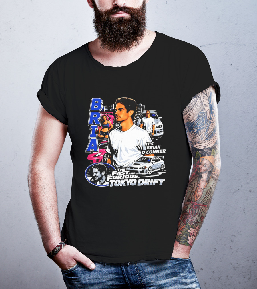 Brian O'conner The Fast And The Furious Tokyo Drift It's Brian O'conner T-Shirt