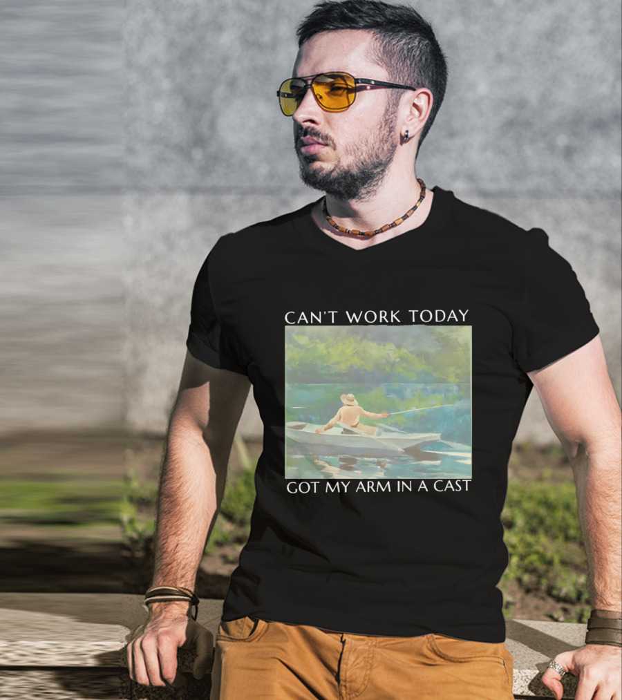 Can't Work Today Got My Arm In A Cast Fishing Boat Scenic T-Shirt