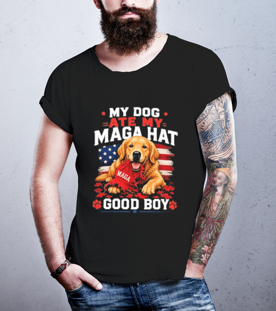My Dog Ate My MAGA Hat Good Boy American Flag Dog Paw Print T-Shirt