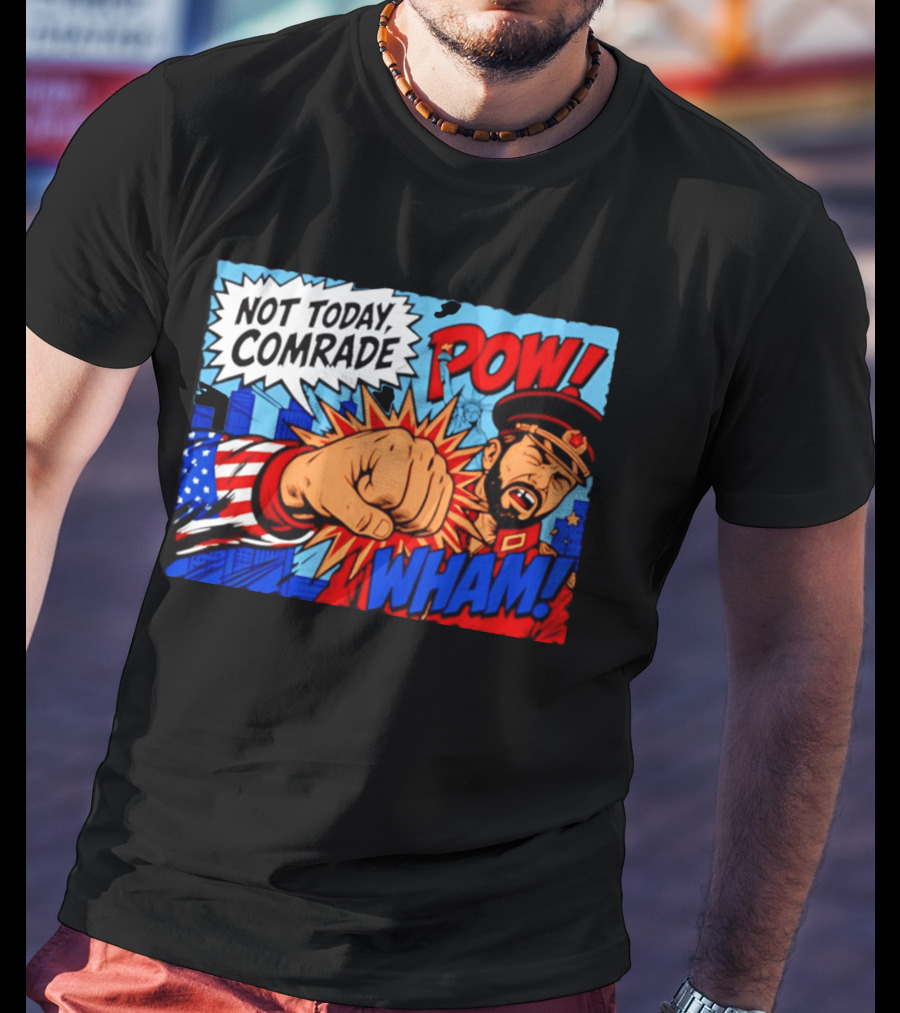 Not Today Comrade POW WHAM Pop Art Cold War T-Shirt