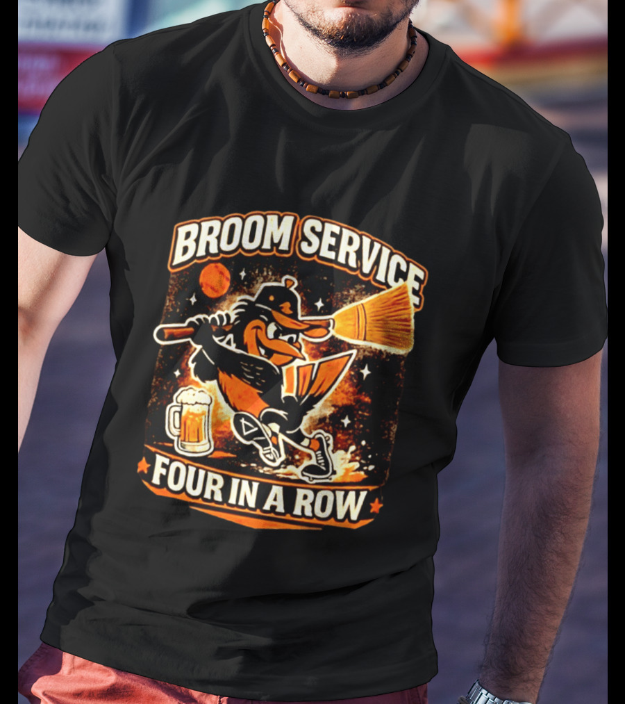 Orioles Broom Service Four In A Row Baseball Art Featuring Mascot With Broom And Beer T-Shirt