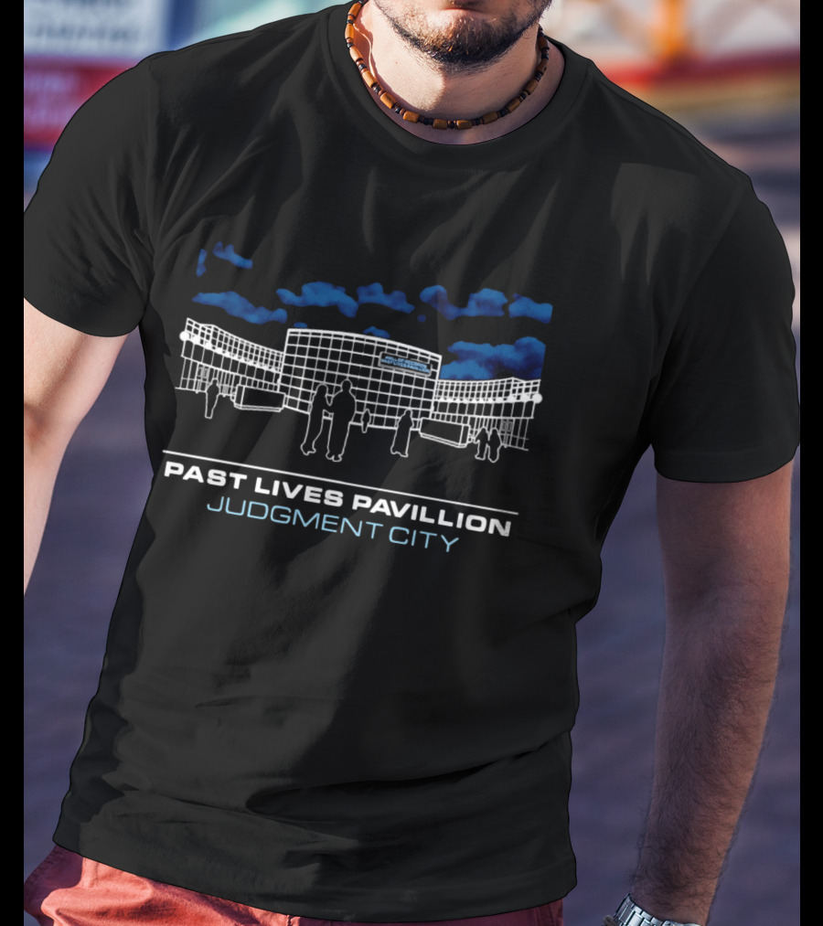Past Lives Pavilion Judgment City Hall Of Records T-Shirt