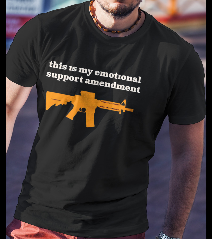 This Is My Emotional Support Amendment Rifle T-Shirt