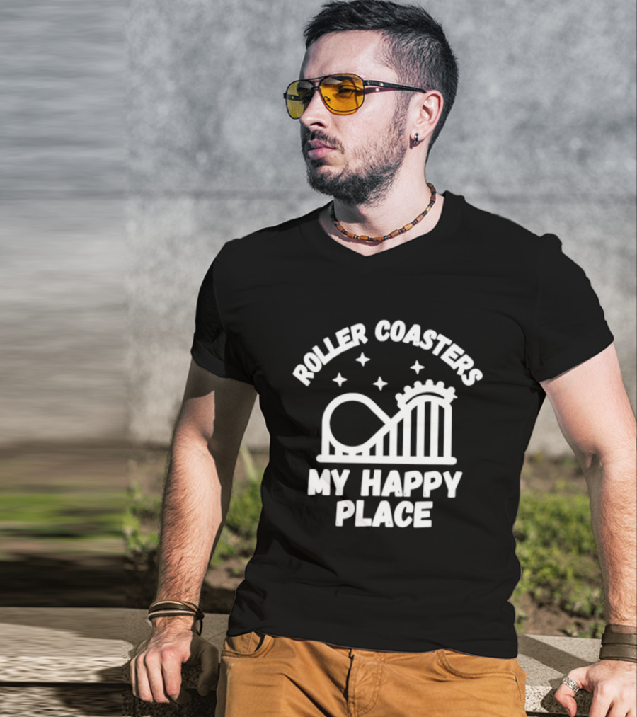 Roller S My Happy Place Amusement Park Thrill Ride T-Shirt