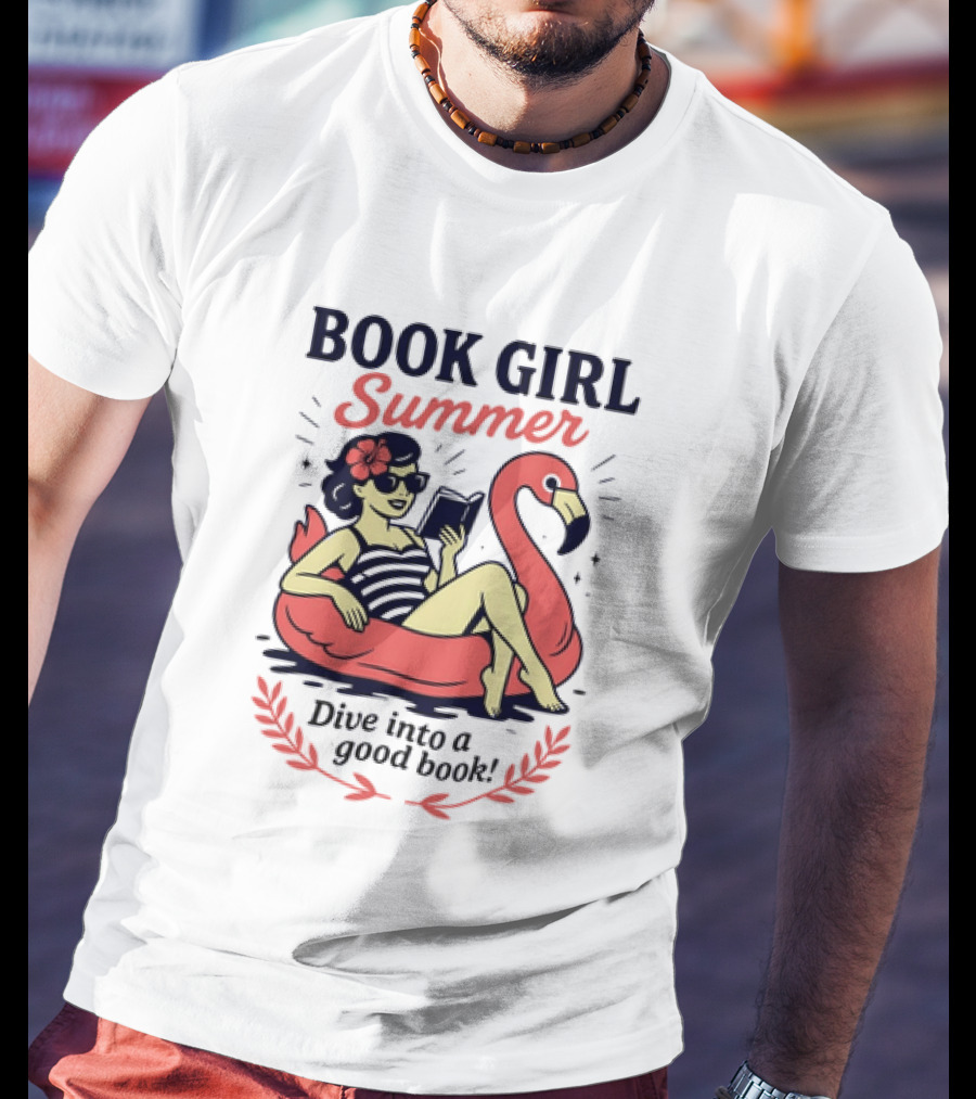 Book Girl Summer Flamingo Beach Reading Dive Into A Good Book T-Shirt