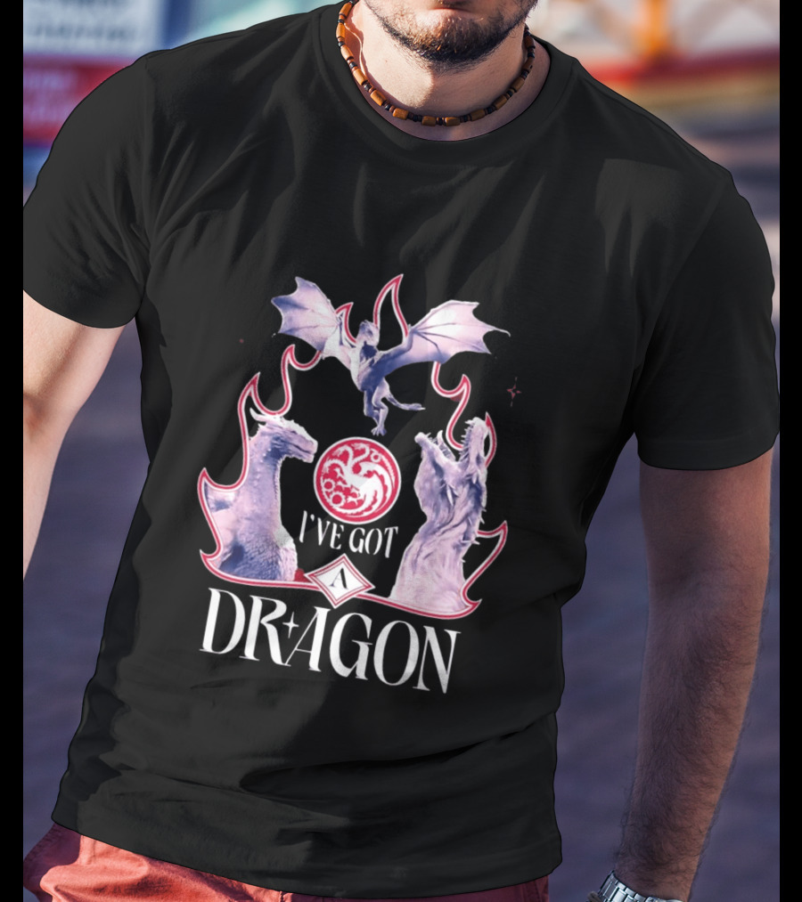 House Targaryen I've Got A Dragon Fantasy T-Shirt