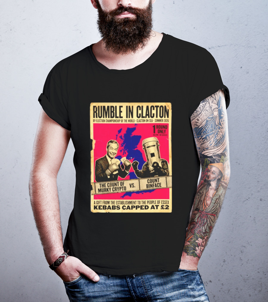 Rumble In Clacton By Election Championship Count Of Murky Crypto Vs Count Binface Summer 2026 T-Shirt