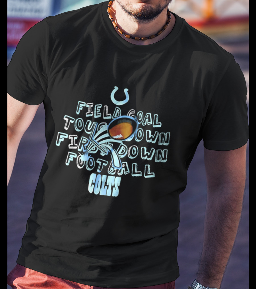 Colts Football Field Goal Touchdown First Down T-Shirt