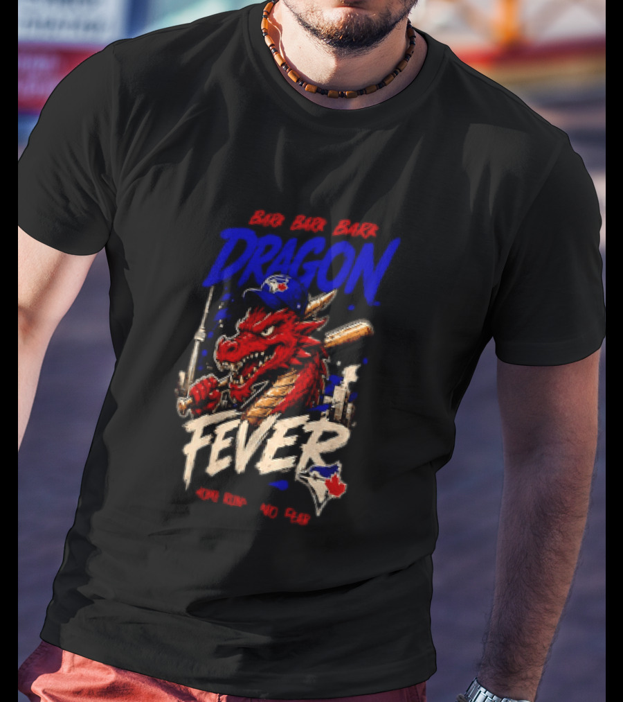 Brr Brr Brr Dragon Fever Toronto Blue Jays Baseball Red Dragon T-Shirt