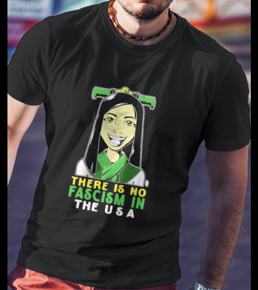 There Is No Fascism In The USA Green T-Shirt