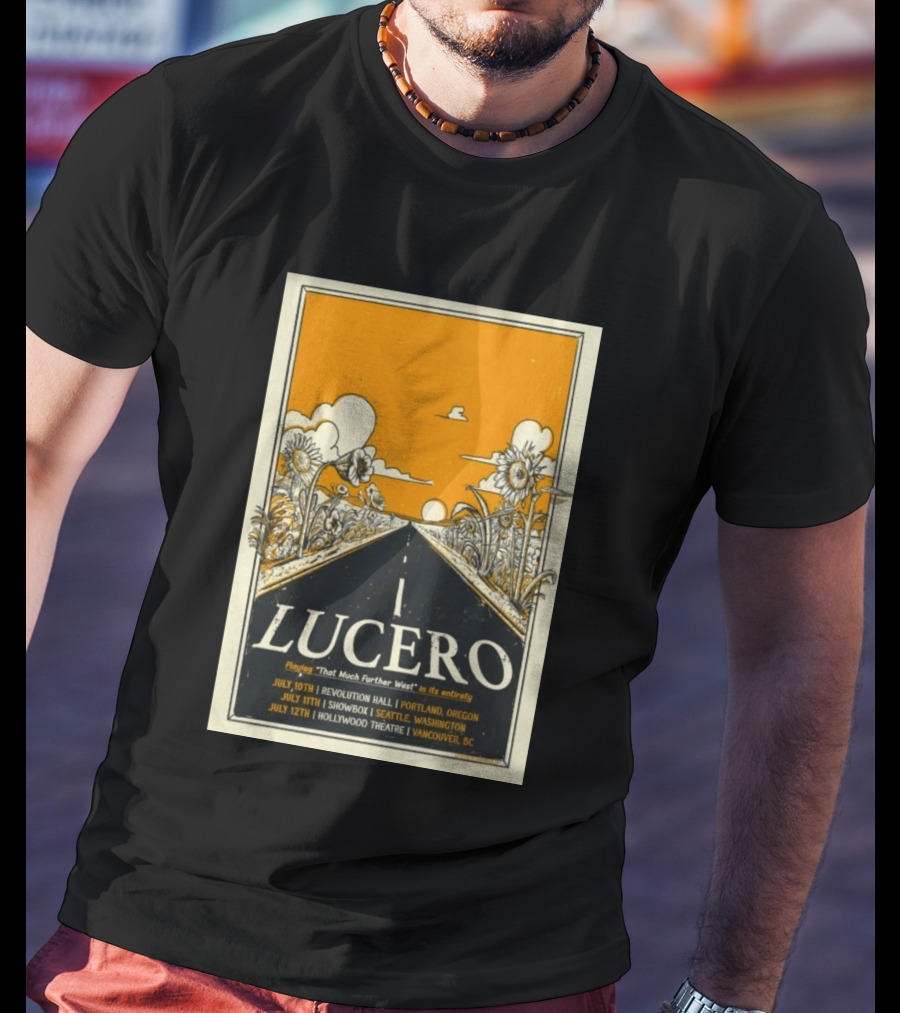 Lucero That Much Further West Tour 2026 Revolution Hall Showbox Hollywood Theatre T-Shirt
