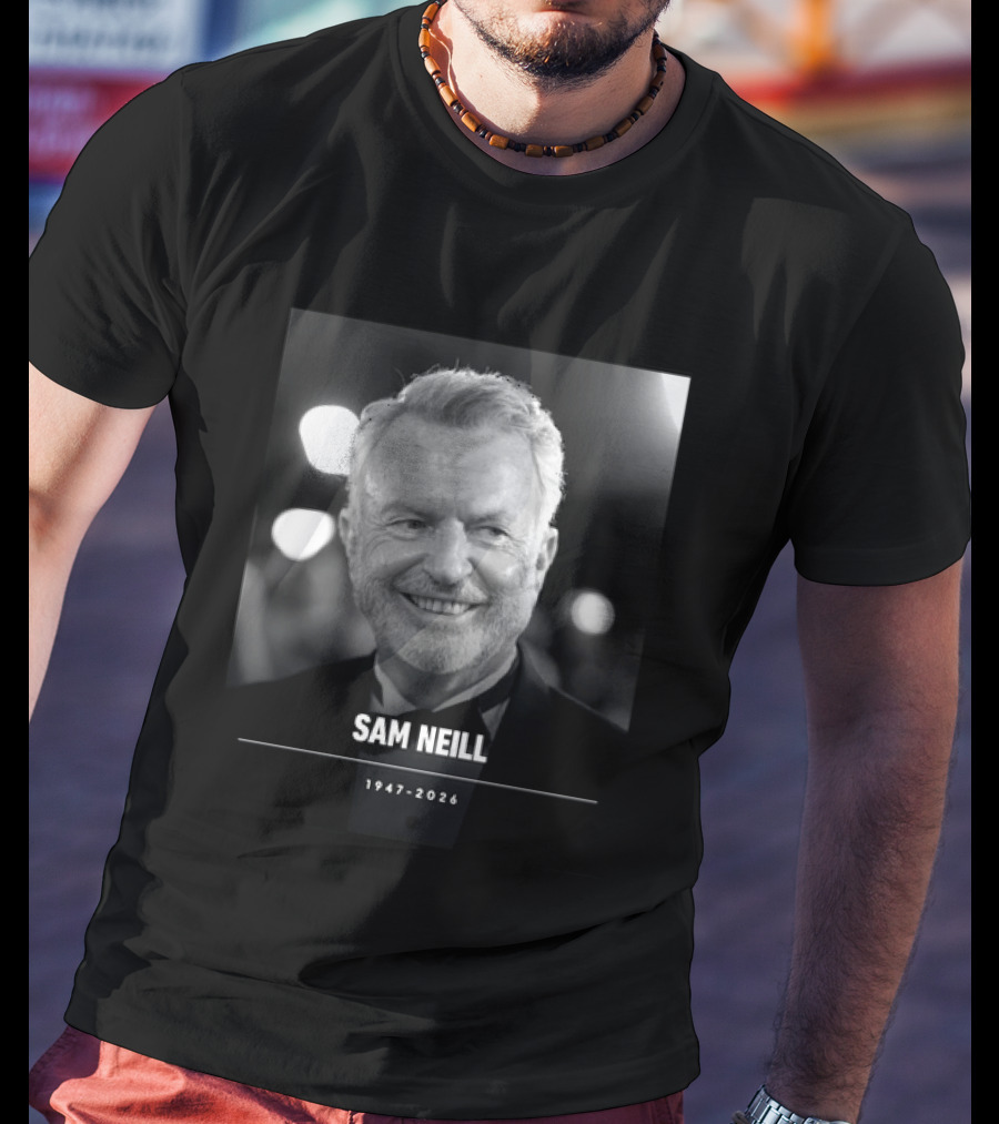 RIP Sam Neill Dr Alan Grant Jurassic Park 1947 2026 T-Shirt