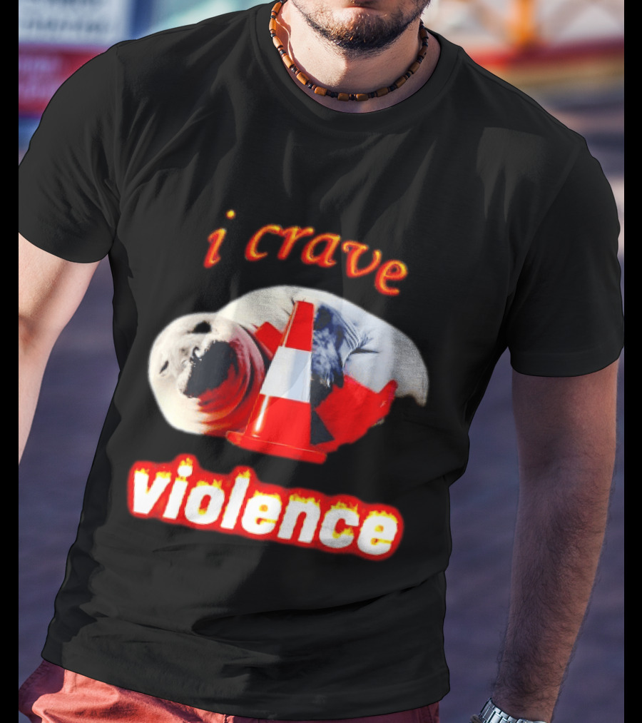 Seal With Traffic Cone I Crave Violence T-Shirt