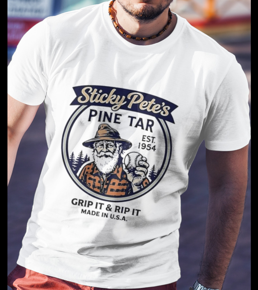 Sticky Pete's Pine Tar Grip It & Rip It Est. 1954 Made In USA T-Shirt