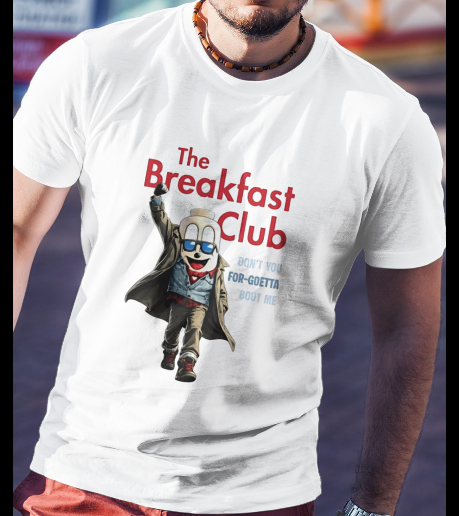 The Breakfast Club Don't You For Goetta Bout Me Iconic Movie Tribute With Sunglasses T-Shirt