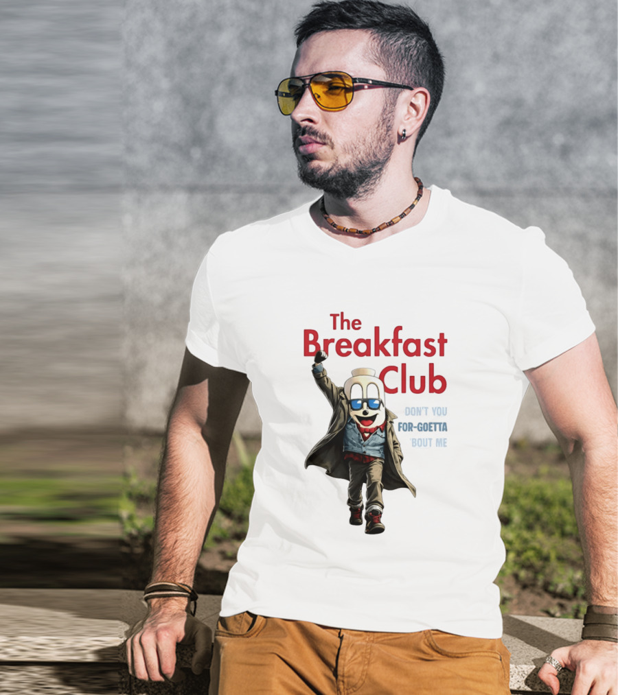 The Breakfast Club Don't You For Goetta Bout Me Iconic Movie Tribute With Sunglasses T-Shirt