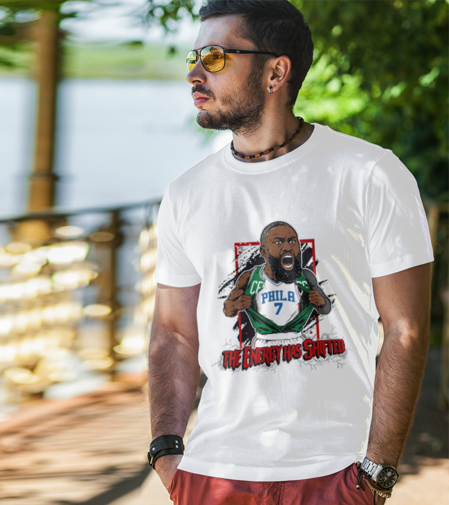 Philadelphia 76ers The Energy Has Shifted Jaylen Brown T-Shirt
