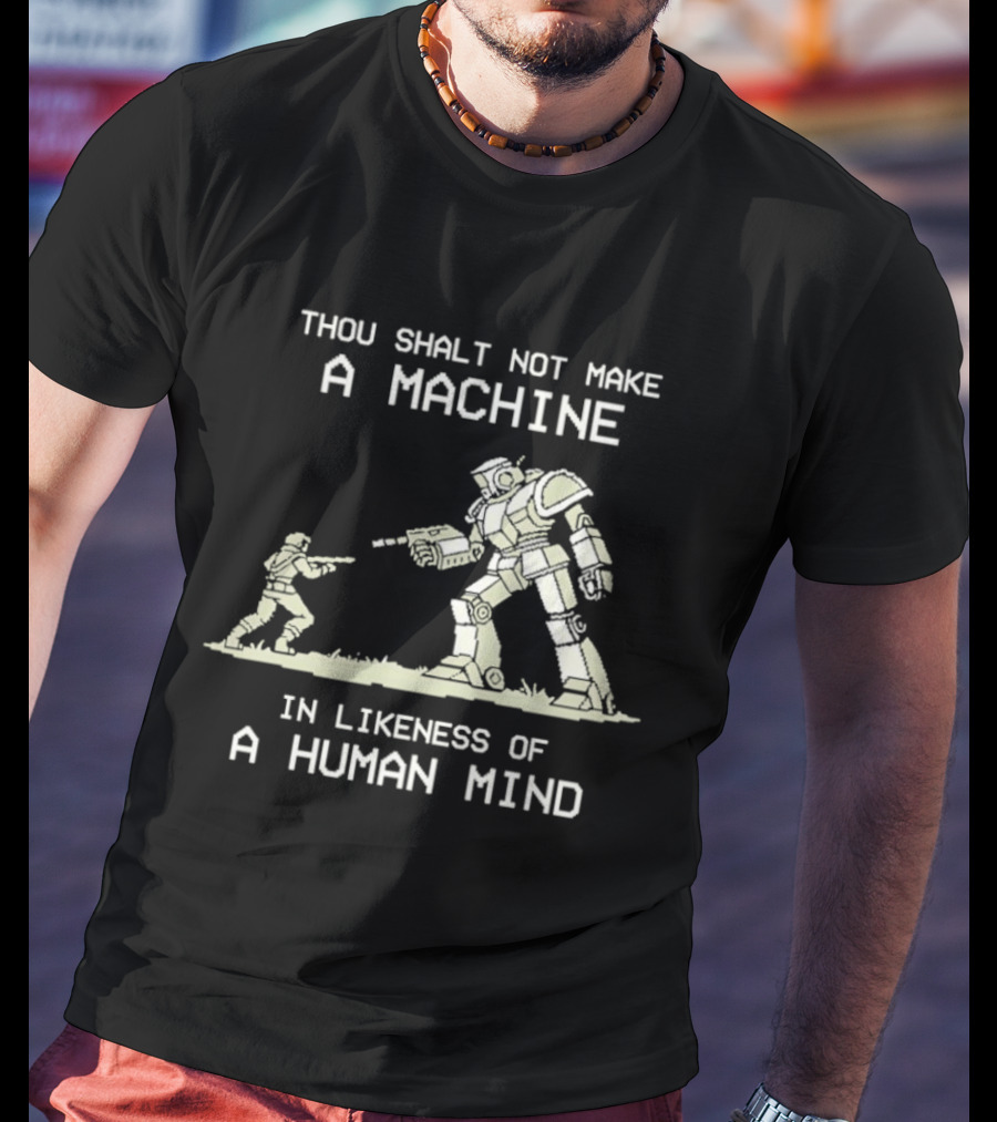 Thou Shalt Not Make A Machine In Likeness Of A Human Mind Butlerian Jihad Dune T-Shirt