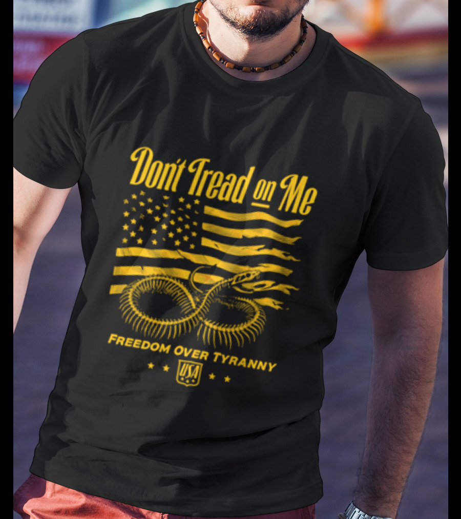 Don't Tread On Me Freedom Over Tyranny American Flag Snake T-Shirt