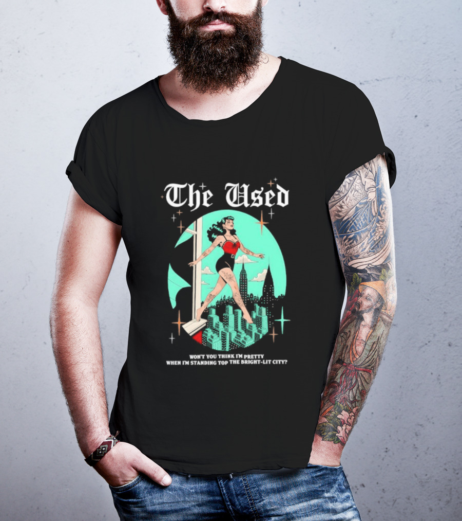 The Used Won't You Think I'm Pretty When I'm Standing Top The Bright Lit City Retro Aesthetic T-Shirt