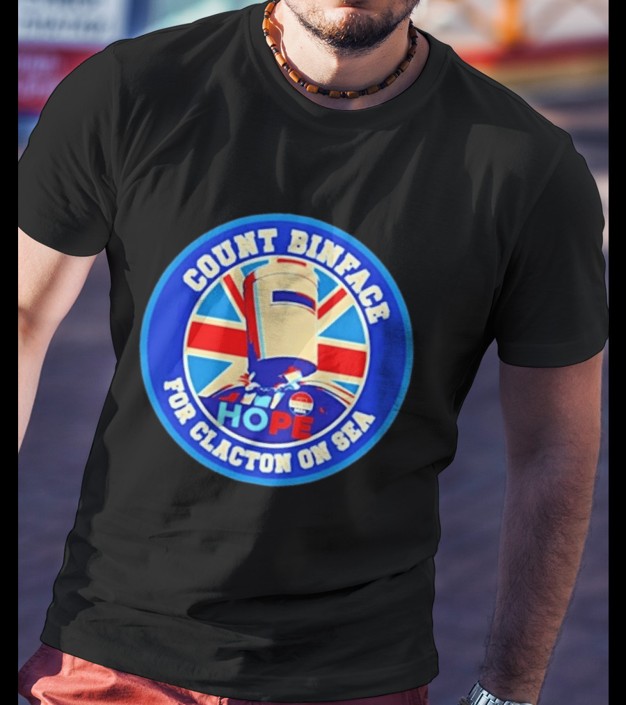 Count Binface Hope For Clacton On Sea UK Election Political T-Shirt