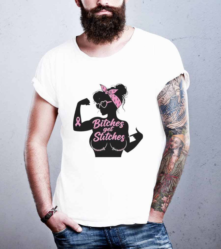 Empowering Women Warrior Bitches Get Stitches Breast Cancer Awareness Survivor T-Shirt