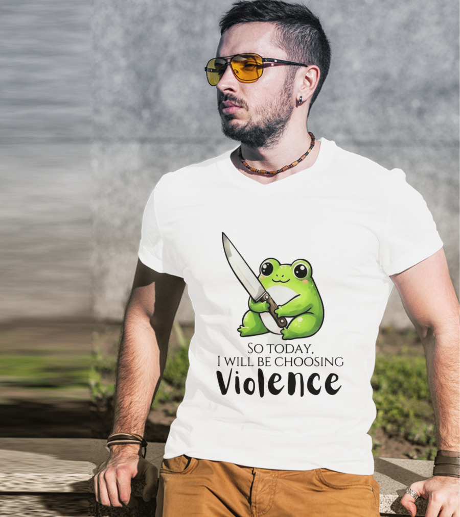 Frog I Slept Like Shit So Today I Will Be Choosing Violence T-Shirt