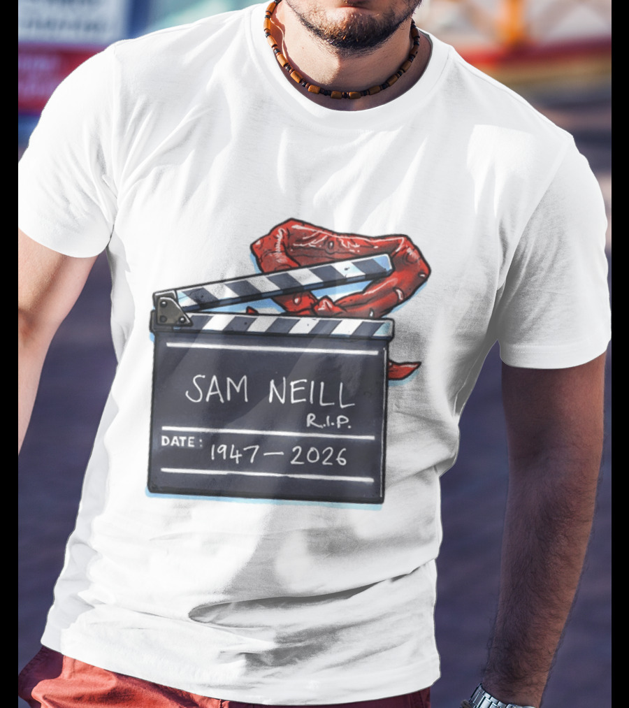 Sam Neill Rip 1947 2026 Clapboard Rest In Peace Legend T-Shirt