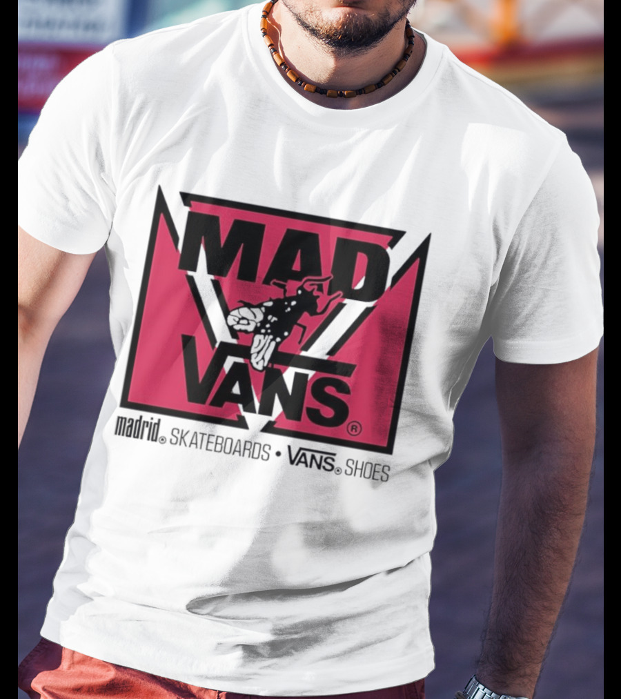 MAD Vans Madrid Skateboards Vans Shoes T-Shirt