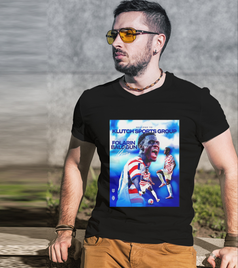 Folarin Balogun USMNT Monaco Welcome To Klutch Sports Group T-Shirt