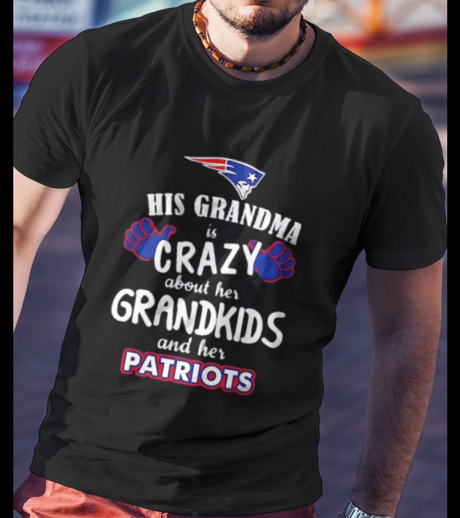 His Grandma Is Crazy About Her Grandkids And Her Patriots T-Shirt