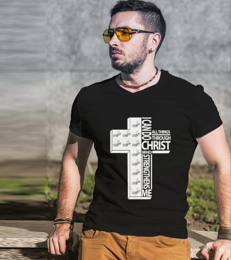 Dodgers I Can Do All Things Through Christ Who Strengthens Me Cross T-Shirt
