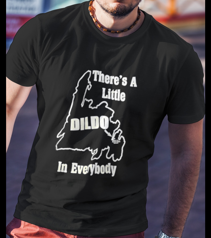 There's A Little Dildo In Everybody Map T-Shirt