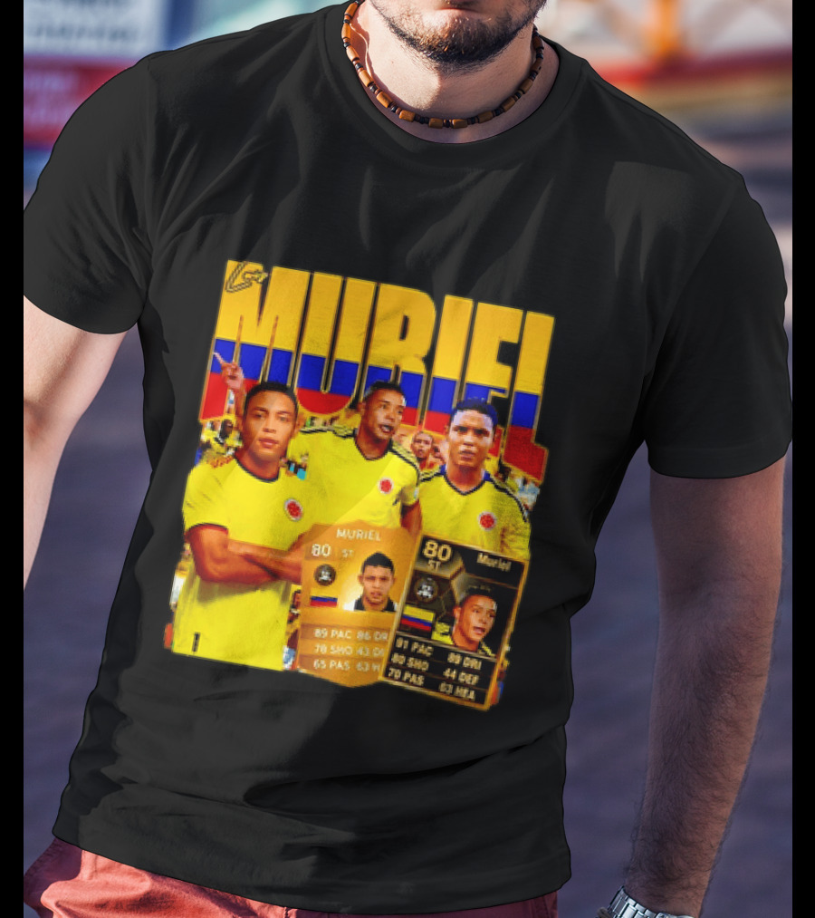 Luis Muriel Colombia Football Muriel FUT Card 80 PAC 86 DRI 80 SHOT 79 PAS 44 DEF 63 HEA T-Shirt