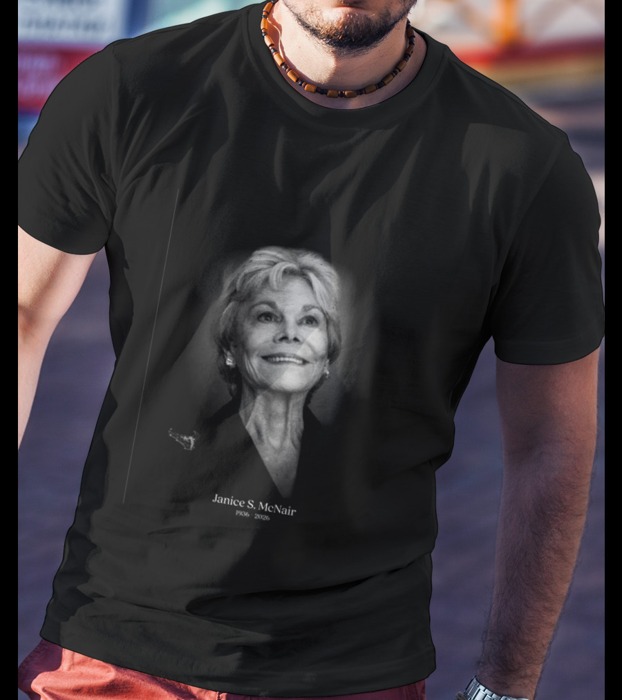 Janice S. McNair 1936 2026 Memorial T-Shirt
