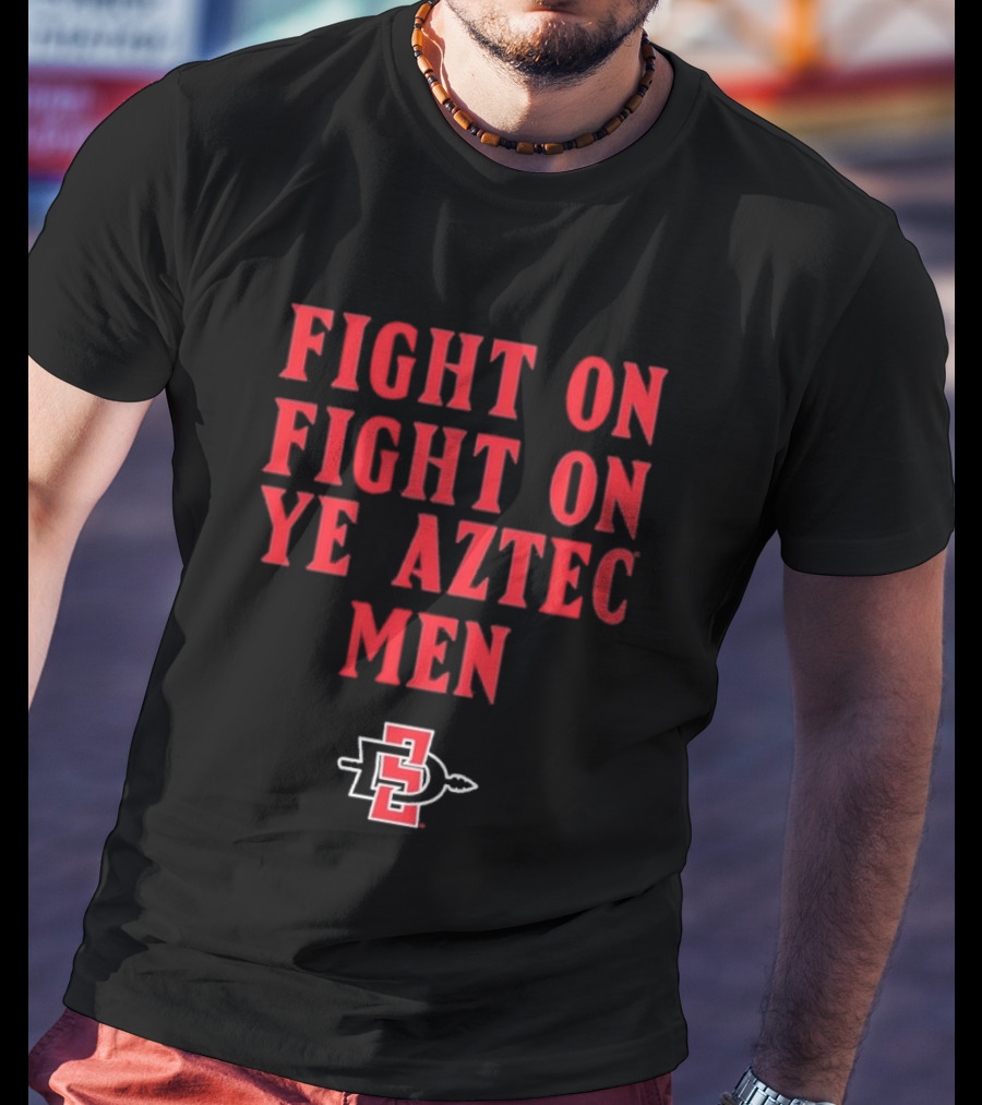 San Diego State Aztecs Fight On Ye Aztec Men SDSU T-Shirt