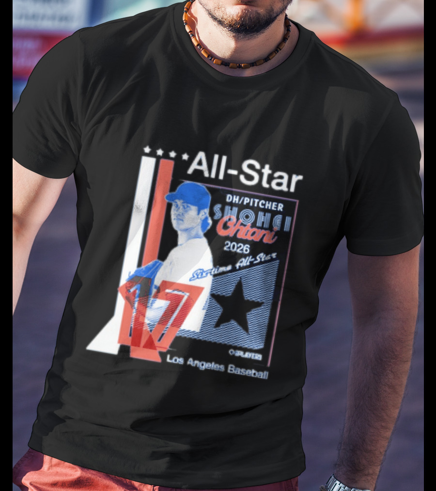 Shohei Ohtani 17 Los Angeles Baseball Six Time All Star 2026 Pitcher MLB T-Shirt