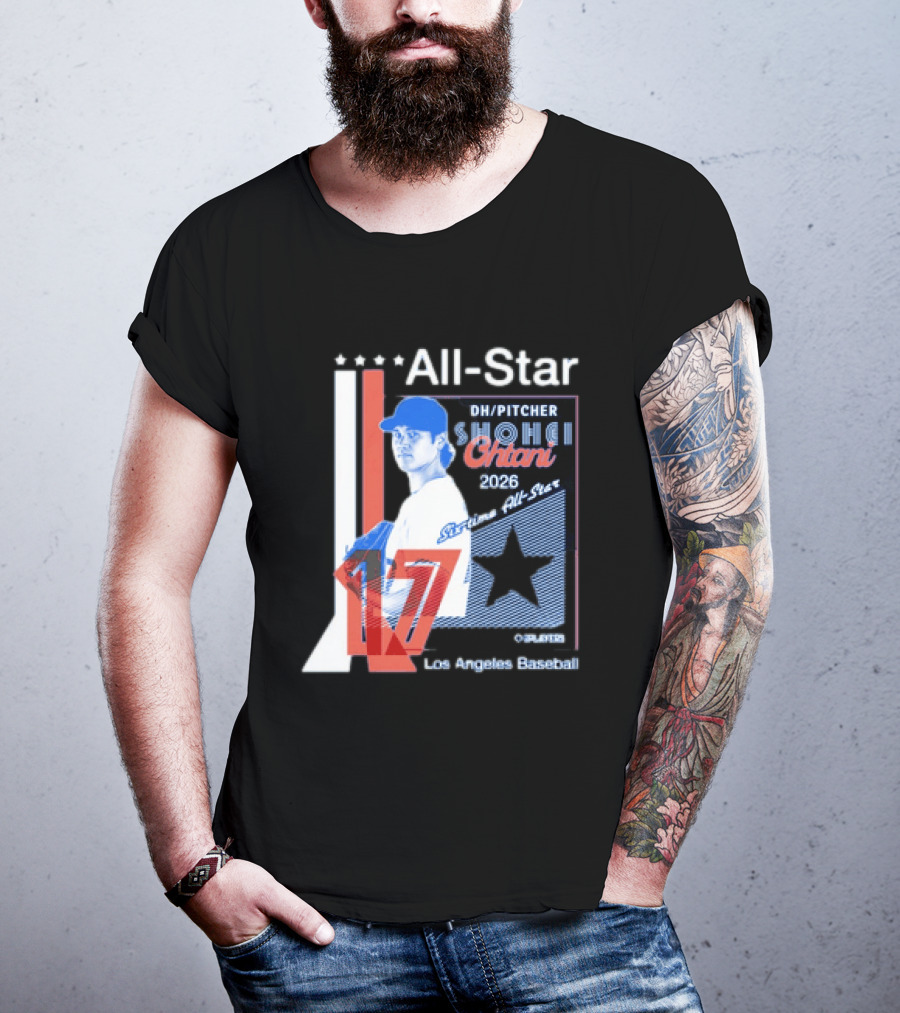 Shohei Ohtani 17 Los Angeles Baseball Six Time All Star 2026 Pitcher MLB T-Shirt